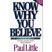 Know Why You Believe by Paul E. Little 